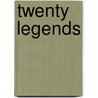 Twenty Legends by Phil Hodgson
