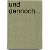 Und dennoch... by Hildegard Hamm-Brücher