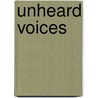 Unheard Voices door Ronni L. Sanlo