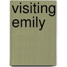 Visiting Emily by Unknown