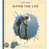 Water for Life door Valerie Bodden