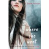 Where She Went by Gayle Forman