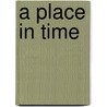 A Place In Time door Patricia Rabs