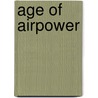 Age Of Airpower by Martin van Creveld