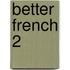 Better French 2