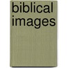 Biblical Images door Rabbi Adin Steinsaltz
