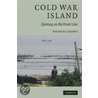 Cold War Island by Michael Szönyi