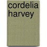Cordelia Harvey door Bob Kann