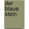 Der blaue Stein by Eve Tharlet