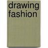 Drawing Fashion by Hilary Prowse