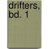 Drifters, Bd. 1 door Kohta Hirano