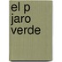El P Jaro Verde