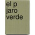 El P Jaro Verde