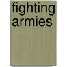 Fighting Armies door Richard A. Gabriel