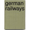German Railways by Garvin Brian