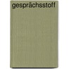 Gesprächsstoff by Peter Lückemeier