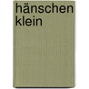 Hänschen klein door Mira Lobe