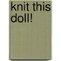 Knit This Doll!