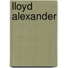 Lloyd Alexander door Michael O. Tunnell