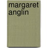 Margaret Anglin door John Le Vay