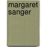 Margaret Sanger door Miriam Reed