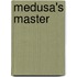 Medusa's Master