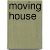 Moving House door Stephen Cartwright