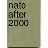 Nato After 2000 by John Borawski