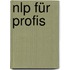 Nlp Für Profis