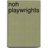 Noh Playwrights by Not Available