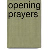 Opening Prayers door International Commission on English in the Liturgy