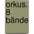 Orkus. 8 Bände
