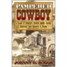 Pampered Cowboy door Johnny D. Boggs