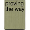 Proving the Way by Mark McNally