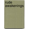 Rude Awakenings by Nick Scott