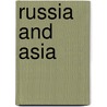 Russia And Asia door Edgar Knobloch