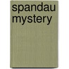Spandau Mystery door Peter Moon