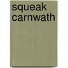 Squeak Carnwath by Squeak Carnwath