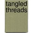 Tangled Threads
