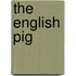 The English Pig