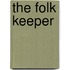 The Folk Keeper