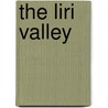 The Liri Valley by Mark Zuehlke