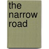 The Narrow Road by Felix Dennis