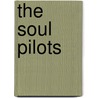 The Soul Pilots by Silvia Hartmann