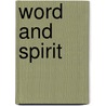 Word And Spirit door William Donaldson