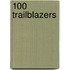 100 Trailblazers