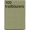 100 Trailblazers door Richard Lapchick