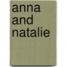 Anna And Natalie door Barbara H. Cole