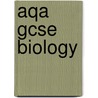 Aqa Gcse Biology door Vic Pruden