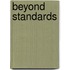 Beyond Standards